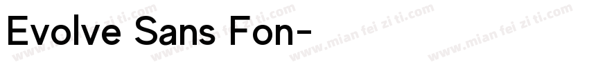 Evolve Sans Fon字体转换